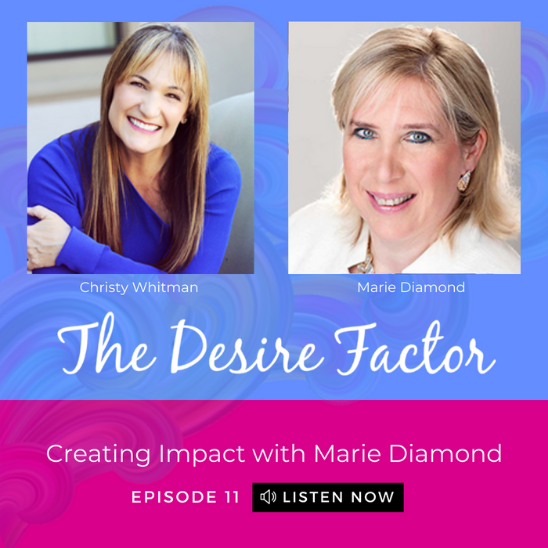 Creating Impact with Marie Diamond